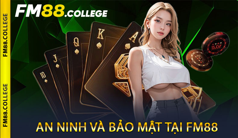 An Ninh Và Bảo Mật tại FM88