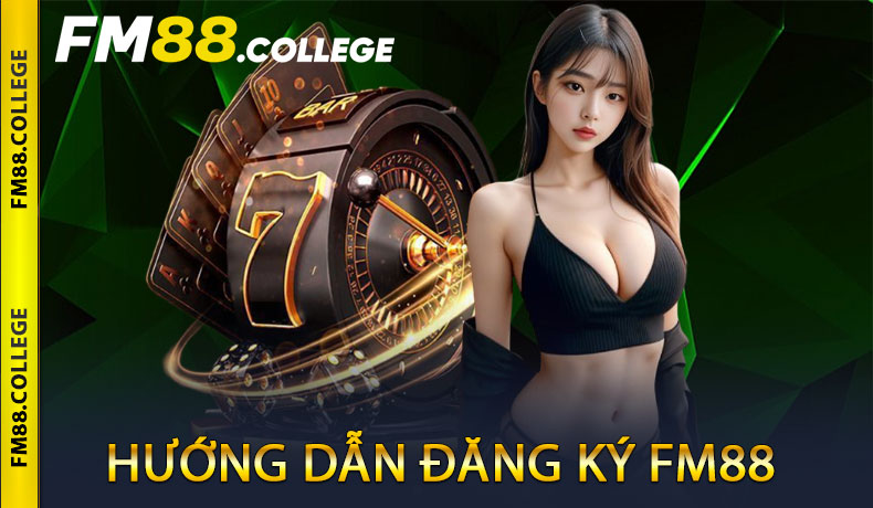 Hướng dẫn đăng ký FM88