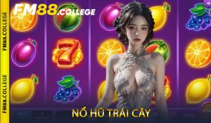 Nổ Hũ Trái Cây