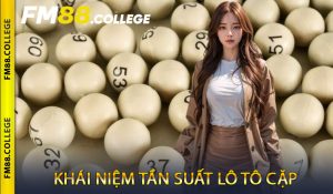 Khái Niệm Tần Suất Lô Tô Cặp