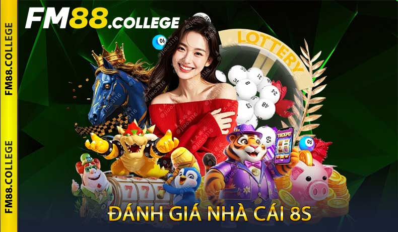 Đánh Giá Nhà Cái 8S